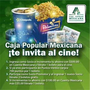 Caja Popular Mexicana te invita al cine